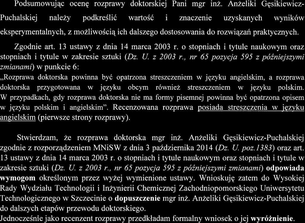 Podsumowuj4c ocenq rozprawy doktorskiej Pani mgr inz. Anzeliki GEsikiewicz- Puchalskiej naie?