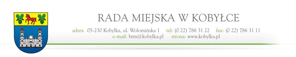 PROTOKÓŁ NR XVI/12 z XVI sesji Rady Miejskiej w Kobyłce z dnia 26 kwietnia 2012 r. Miejsce Sala Konferencyjna Urzędu Miasta Kobyłka Otwarcie sesji godz. 16 00 zamknięcie 21.00 Obecnych 13 radnych.