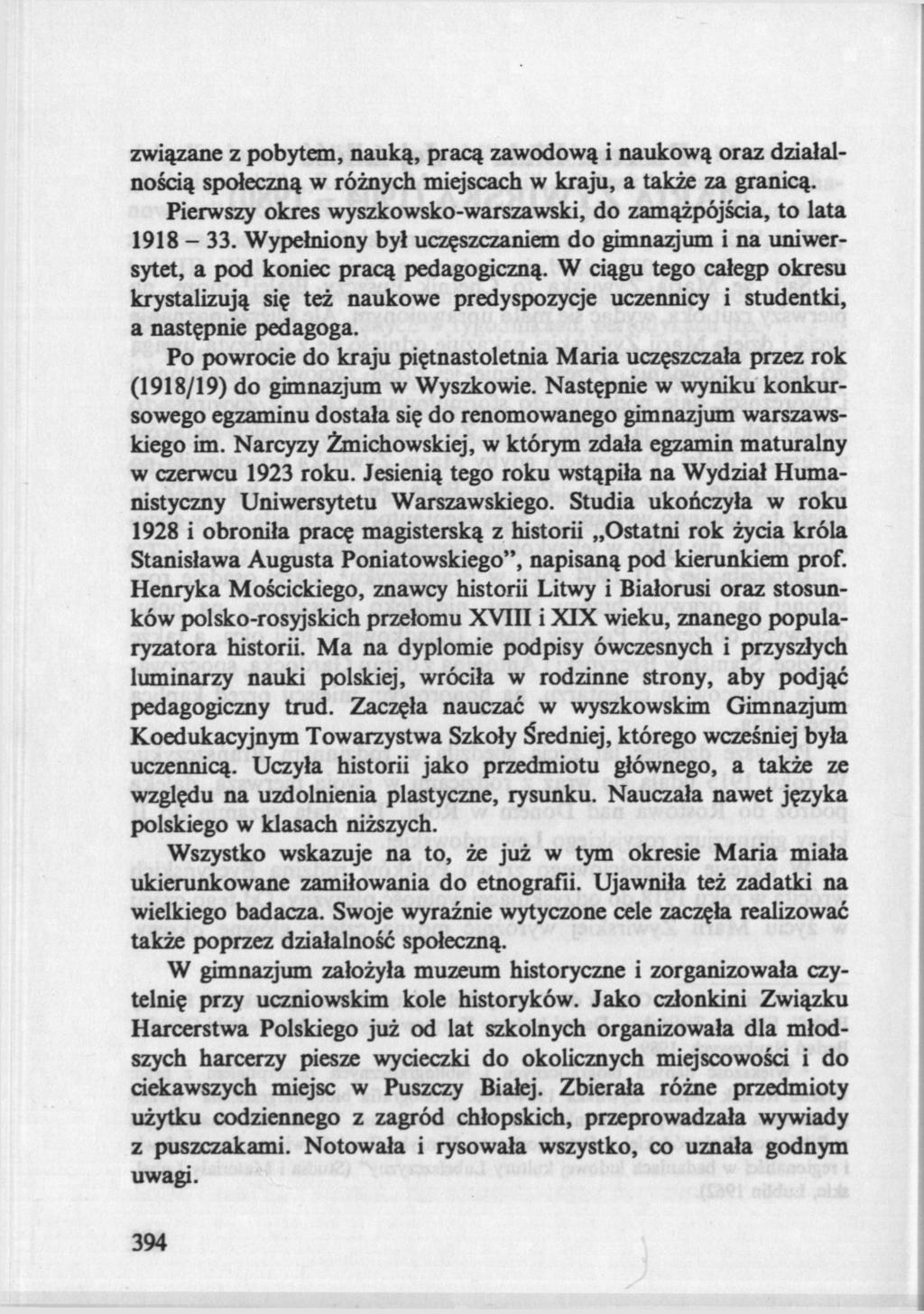 związane z pobytem, nauką, pracą zawodową i naukową oraz działalnością społeczną w różnych miejscach w kraju, a także za granicą.