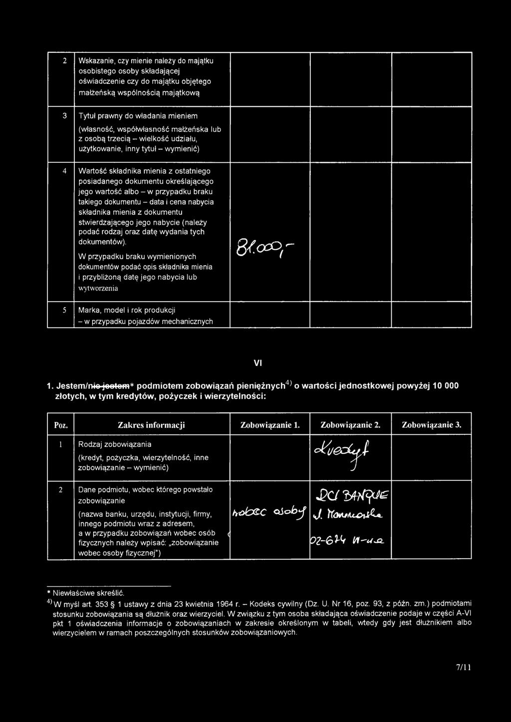 takiego dokumentu - data i cena nabycia składnika mienia z dokumentu stwierdzającego jego nabycie (należy podać rodzaj oraz datę wydania tych dokumentów).