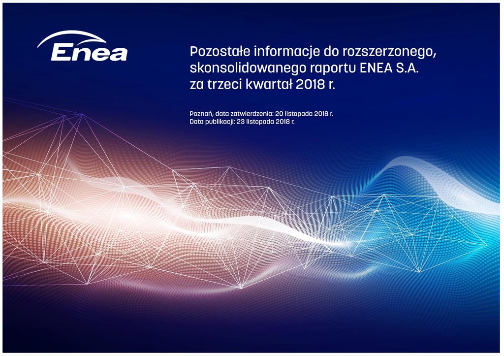 Mocna pozycja rynkowa Grupy ENEA po 1Q 2018 Stabilne wyniki GK ENEA w 1H