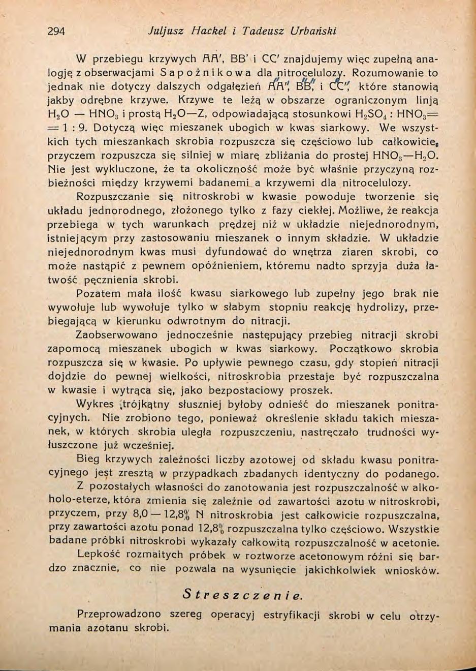 294 Juljusz Hackel i Tadeusz Urbański W przebiegu krzywych flfl', BB' i CC znajdujemy wiec zupełną analogje z obserwacjami Sapożnikowa dla nitrocelulozy.