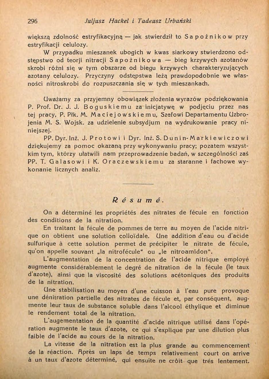 296 Juljusz Hackel i Tadeusz Urbański większą zdolność estryfikacyjną jak stwierdził to Sapożnikow przy estryfikacji celulozy.