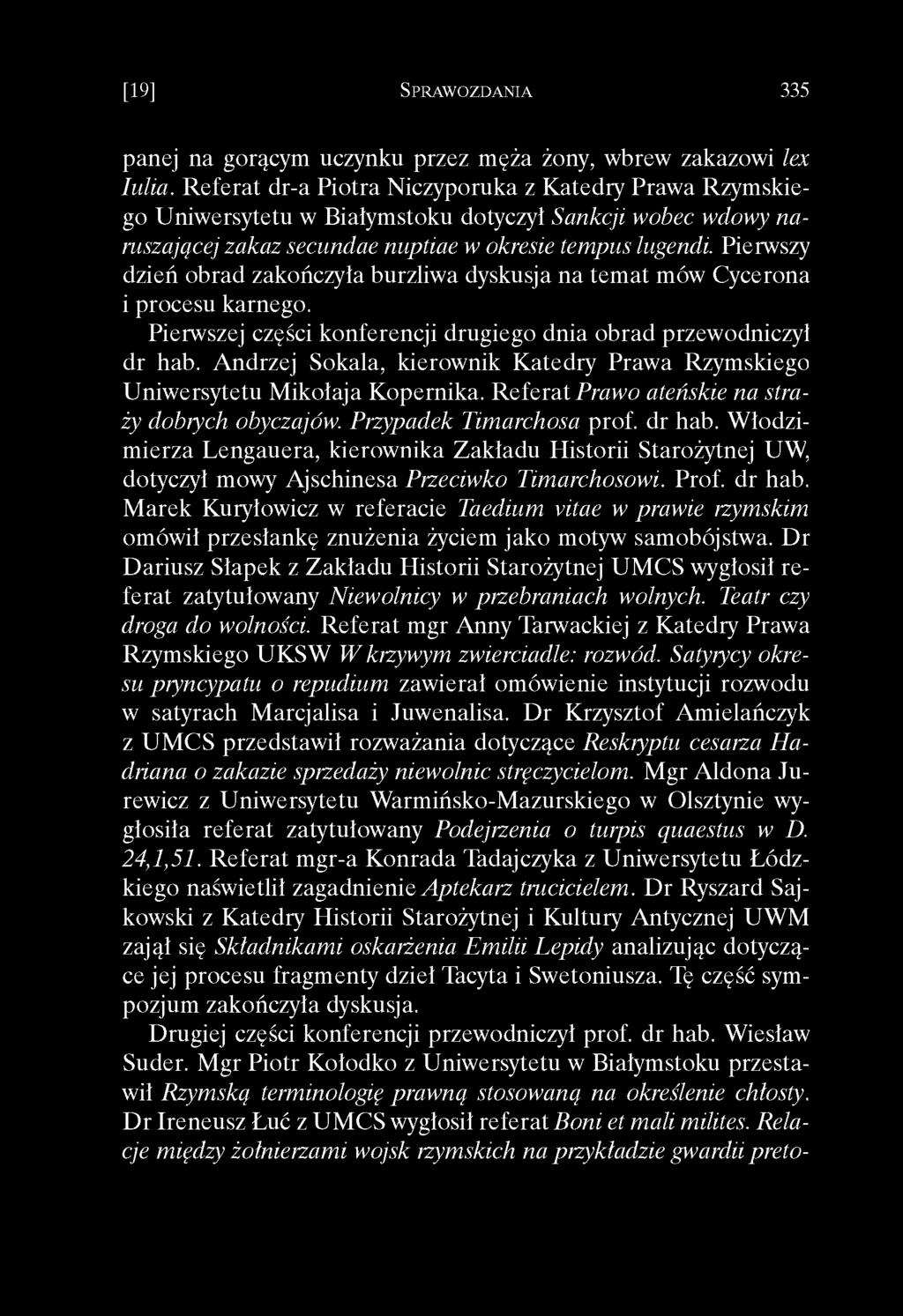 panej na gorącym uczynku przez męża żony, wbrew zakazowi lex Iulia.