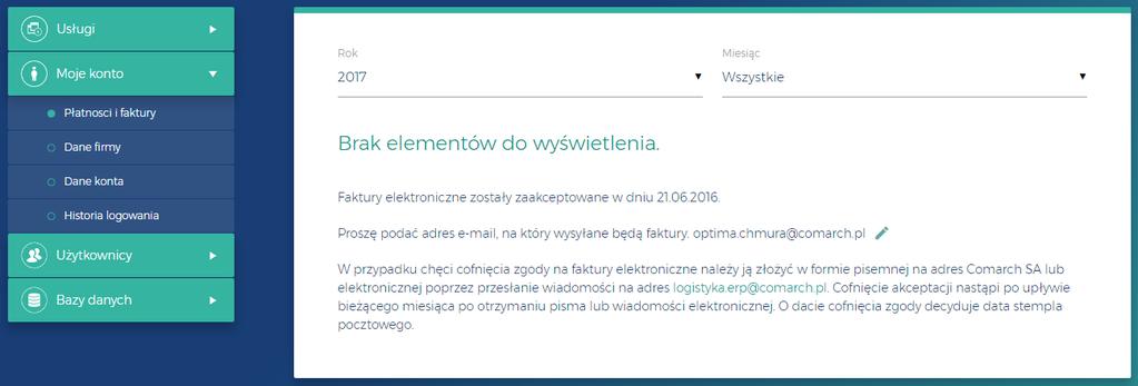 3. Faktury i płatności Faktury za dostęp do, wystawiane są z dołu, pierwszego dnia roboczego miesiąca kalendarzowego, następującego po miesiącu, za który jest