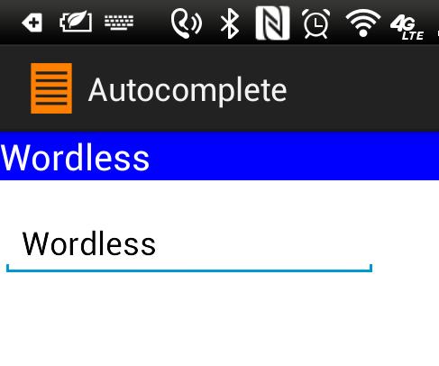 The AutocompleteTextView Widget Tap to select tthhiiss