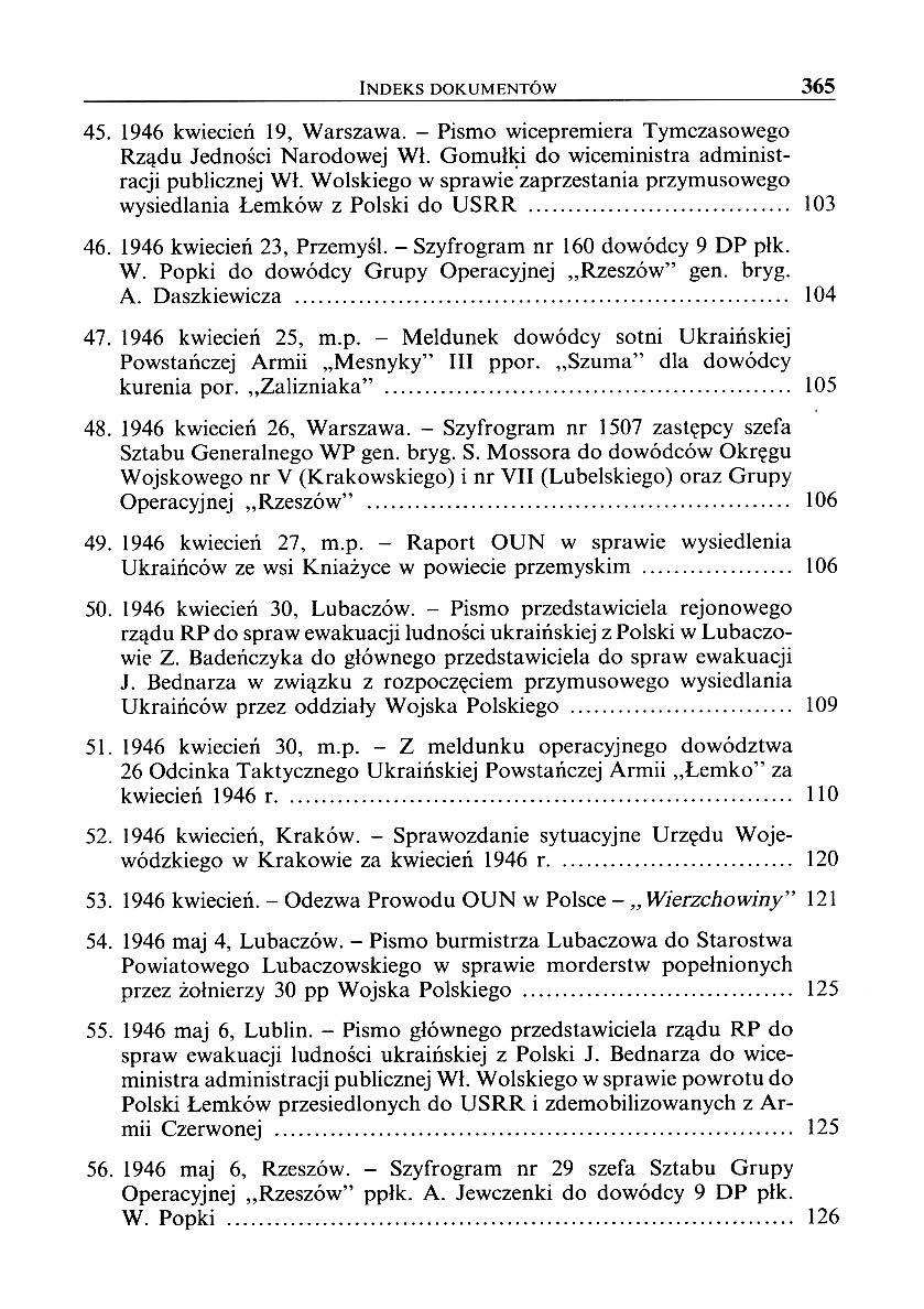 INDEKS DOKUMENTÓW 365 45. 1946 kwiecień 19, Warszawa. - Pismo wicepremiera Tymczasowego Rządu Jedności Narodowej Wł. Gomuł~i do wiceministra administracji publicznej Wł.