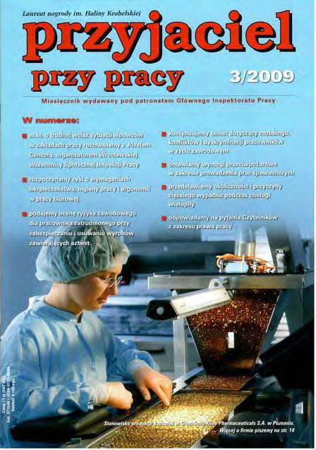 Nr 3 (705) MARZEC 2009 To już było, a co będzie? 3 Stąpanie po rozżarzonych węglach 6 Wymagania bezpieczeństwa, higieny pracy i ergonomii w pracy biurowej (cz.