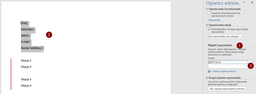 Możemy skorzystać z opcji Wyjątki (1) dzięki niej, możemy zaznaczyć jakiś fragment tekstu (2) i następnie wybrać grupę osób, która może dany fragment