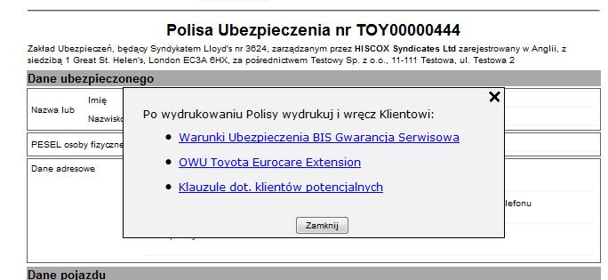 Krok 10 Po kliknięciu Drukuj pojawi się okno z poleceniem wręczenia klientowi: Ogólnych Warunków Ubezpieczenia (OWU),