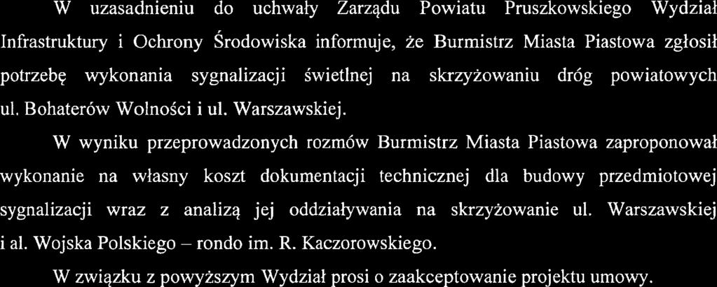 świetlnel na skrzyżowaniu dróg powiatowych ul. Bohaterów Wolności i ul. Warszawskiej.