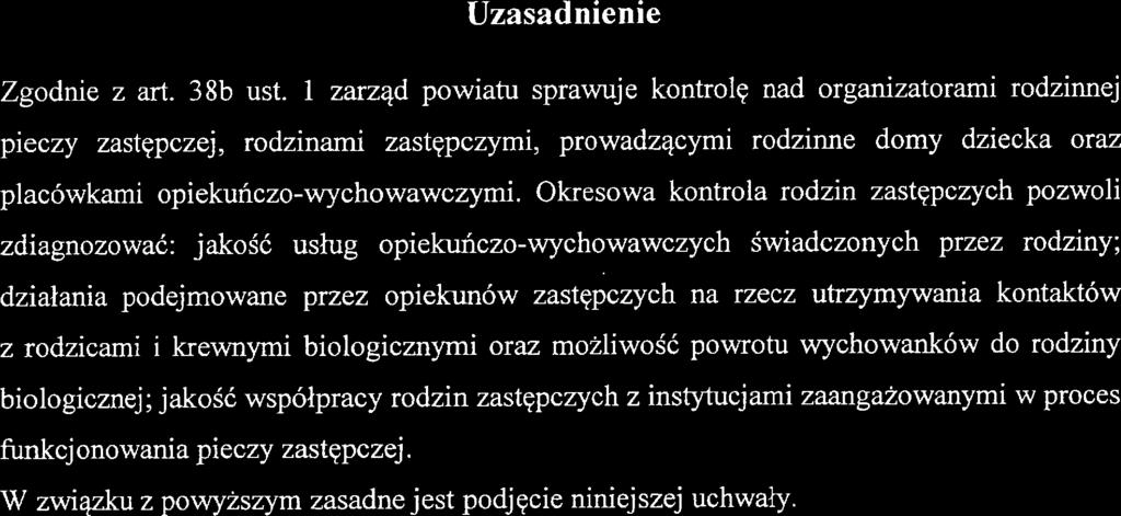 IJzasadnienie Zgodnie z art. 38b ust.