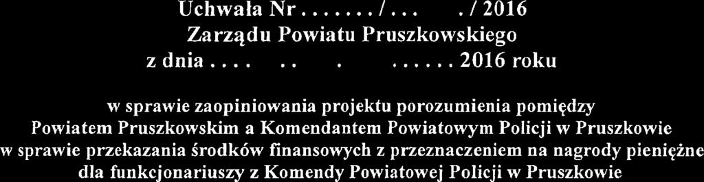 Uchwała Nr..'44q./.4{i)Ź5./ 2016 ZarząduPowiatu Pruszkowskiego z dnia....'bq..ql'ędsd.(jlł,(.