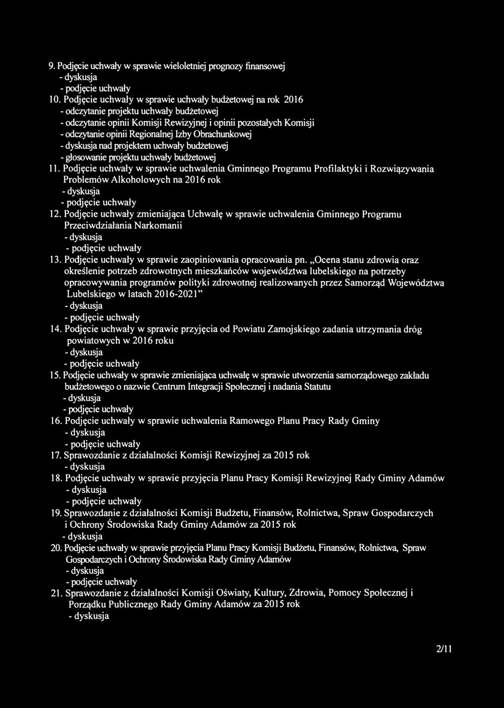 Izby Obrachunkowej nad projektem uchwały budżetowej - głosowanie projektu uchwały budżetowej 11.
