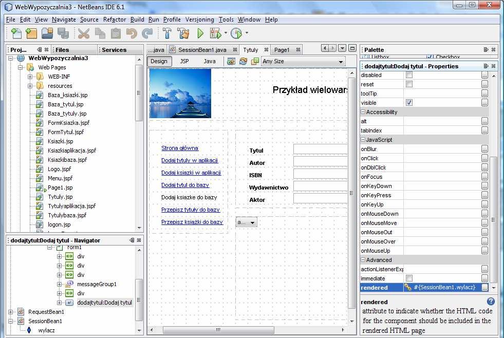 Powiązanie w klasie Tytuly.java strony aplikacji właściwości rendered przycisku dodajtytul typu Button z atrybutem wylacz typu boolean w klasie SessionBean1.