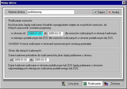 192 Rozdział 10 Rys. 10-15 Określanie okresu dla rozliczenia kadrowego do podatku i ZUS. W polach w okresie od - do należy wpisać daty 2005-01-01 do 2005-03-31. Rys. 10-16 Określanie okresu rozliczenia kadrowego wzorca nadgodziny.