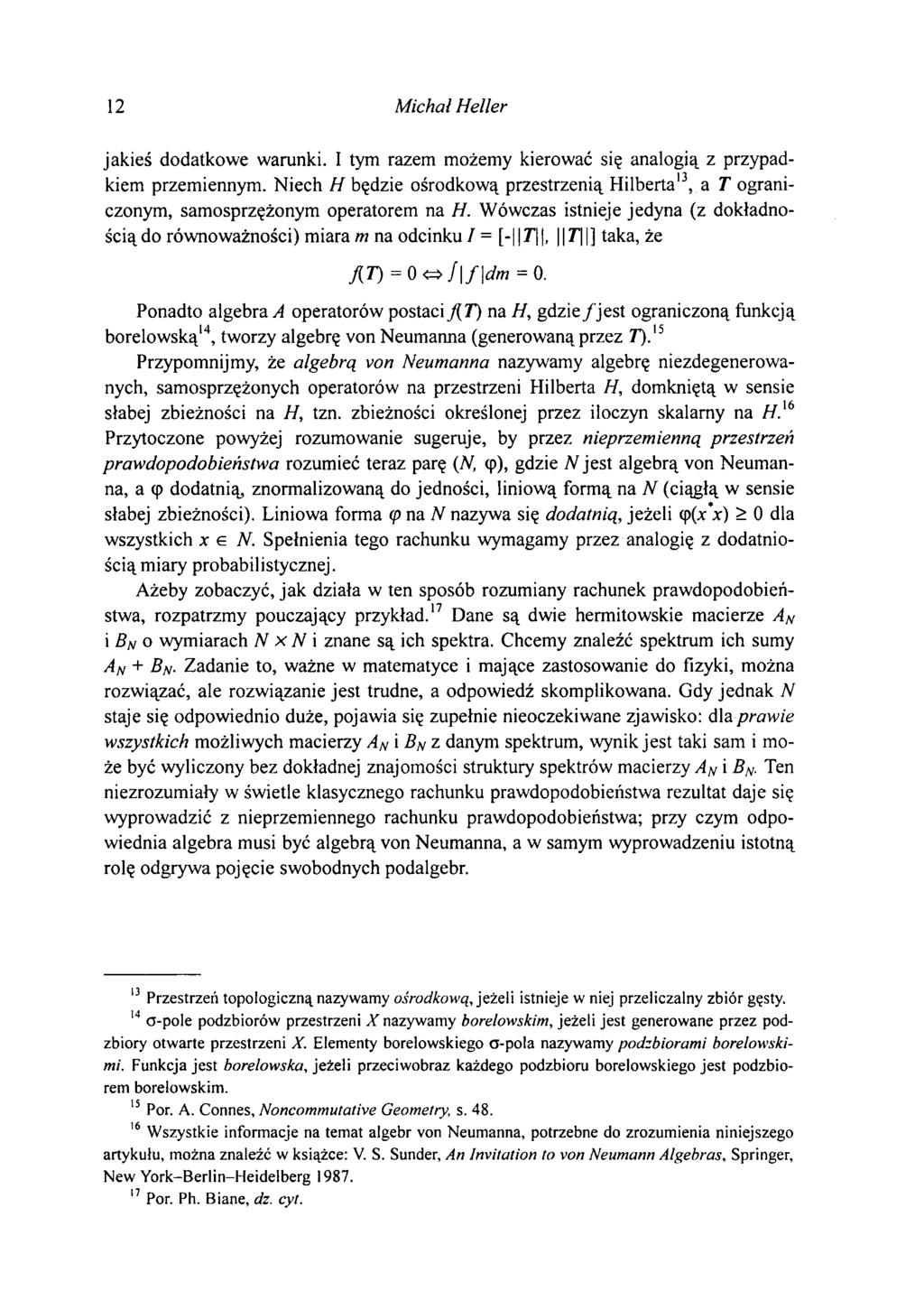 12 Michał Heller jakieś dodatkowe warunki. I tym razem możemy kierować się analogią z przypadkiem przemiennym.