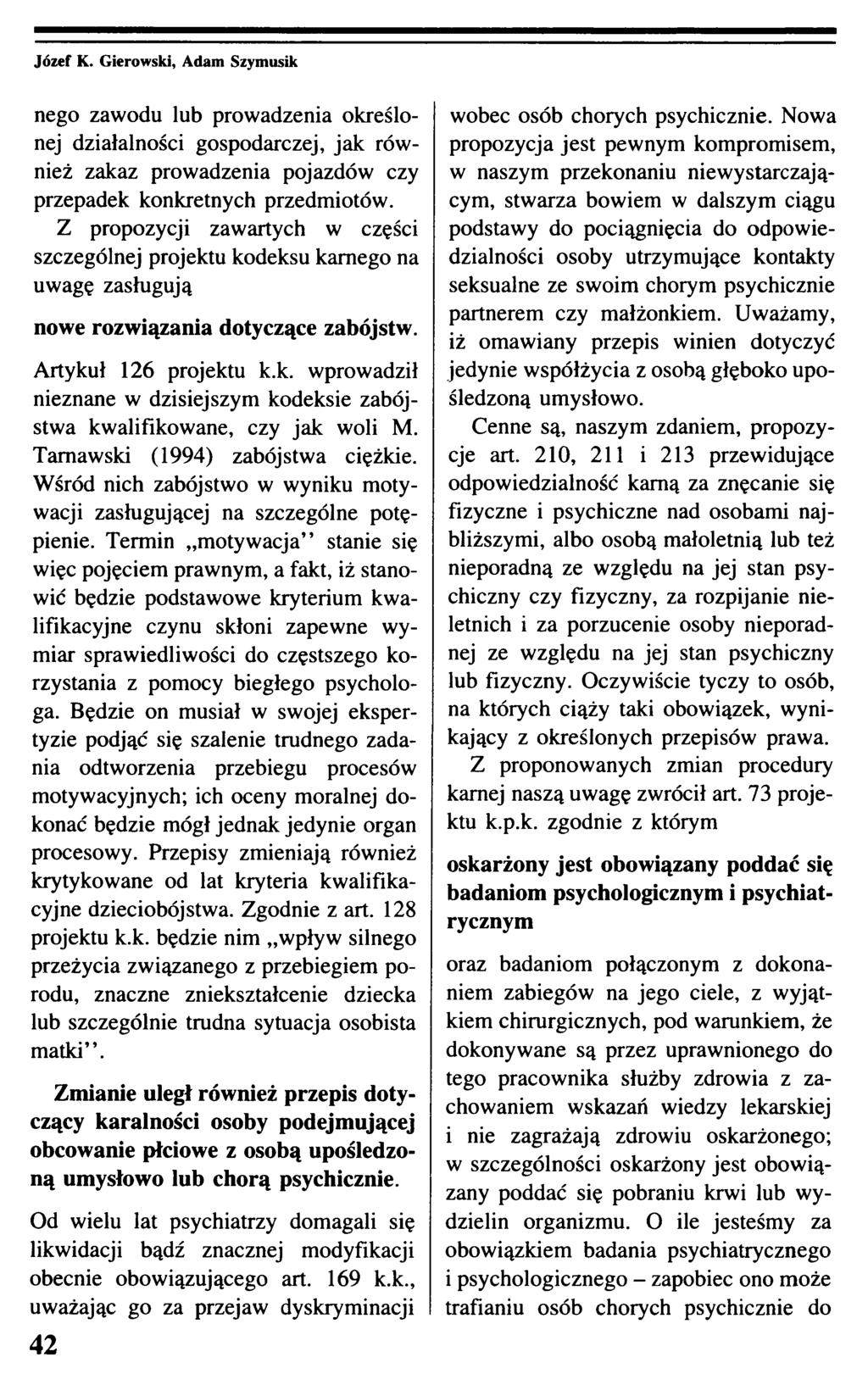 nego zawodu lub prowadzenia określonej działalności gospodarczej, jak również zakaz prowadzenia pojazdów czy przepadek konkretnych przedmiotów.
