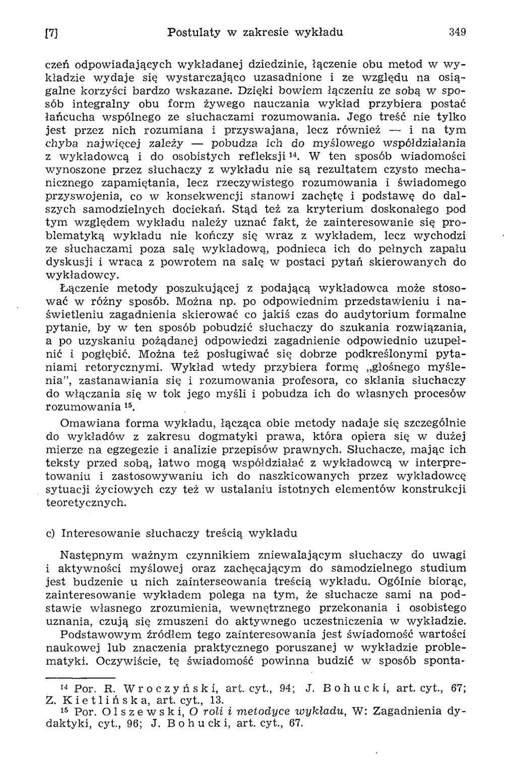 [7] P ostulaty w zakresie w ykładu 349 czeń odpow iadających w ykładanej dziedzinie, łączenie obu m etod w w y kładzie w ydaje się w ystarczająco uzasadnione i ze w zględu na osiągalne korzyści