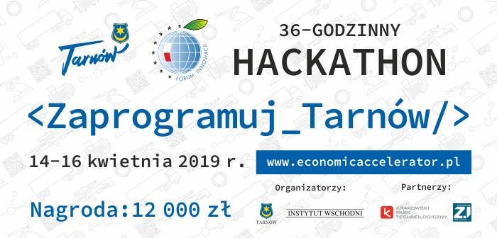 Regulamin uczestnictwa Hackathon <Zaprogramuj_Tarnów/> Forum Innowacji 14 16 kwietnia 2019 r., Tarnów 1 POSTANOWIENIA OGÓLNE 1.