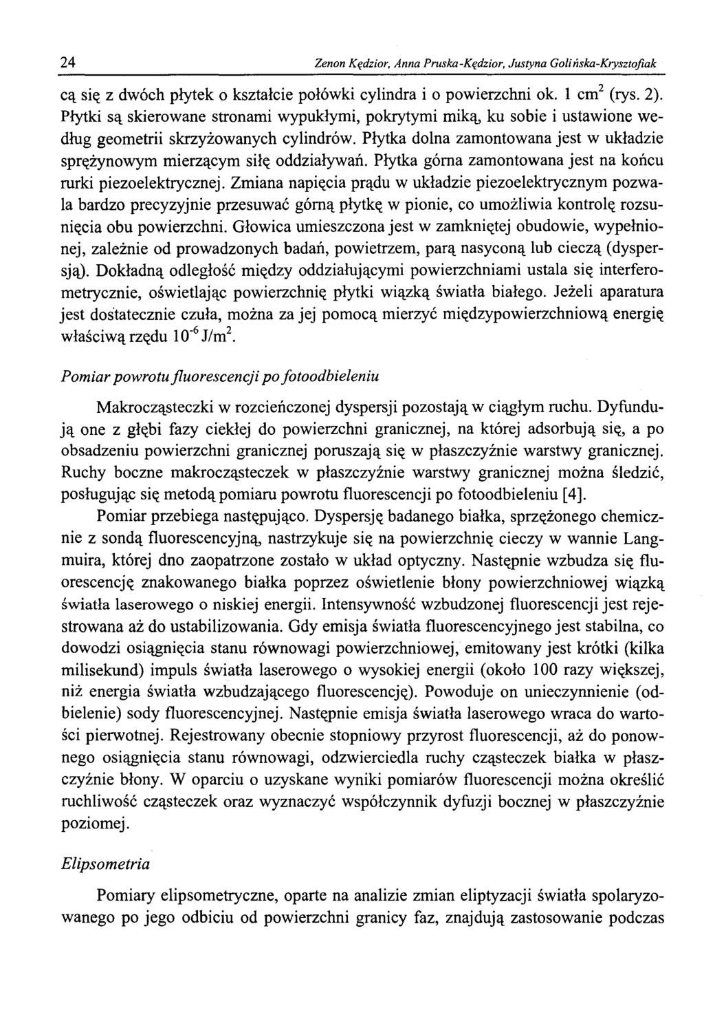 24 Zenon Kędzior, Anna Pruska-Kędzior, Justyna Golińska-Krysztofiak cą się z dwóch płytek o kształcie połówki cylindra i o powierzchni ok. 1 cm2 (rys. 2).