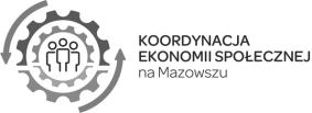 Regulamin uczestnictwa w działaniach, realizowanych w ramach projektu Mazowieckiego Centrum Polityki Społecznej pt. Koordynacja ekonomii społecznej 1 Postanowienia ogólne 1.