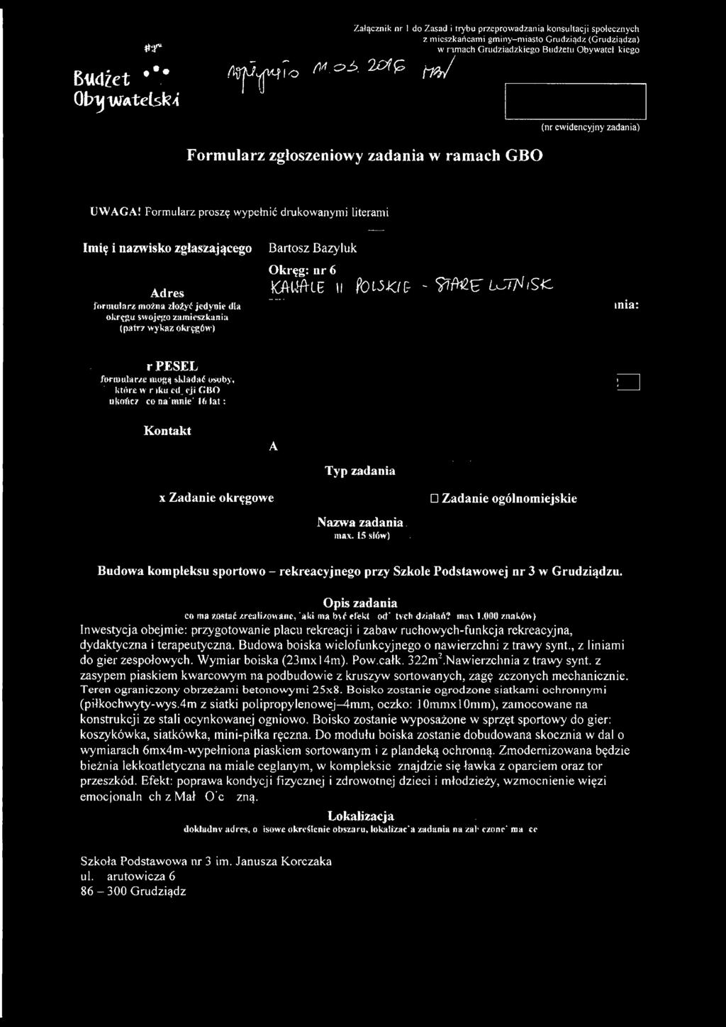 .a co naimnle] 16 lat: CJ Kontakt A Typ zadania " x Zadanie okręgowe D Zadanie ogólnomiejskie Nazwa zadania max.