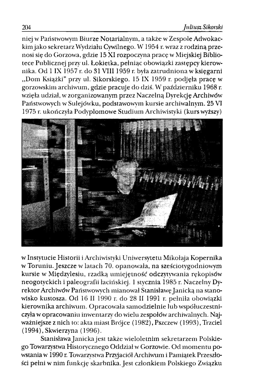 204 Juliusz Sikorski niej w Państwowym Biurze Notarialnym, a także w Zespole Adwokackim jako sekretarz Wydziału Cywilnego. W 1954 r.