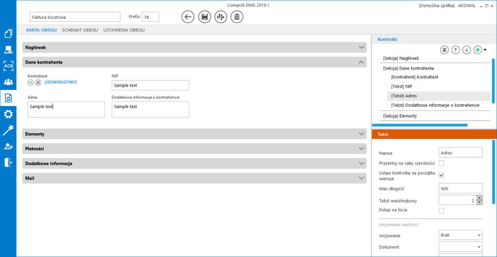 Prz ykład : Na definicji obiegu utworzono sekcję Dane kontrahe nta w s ekcji dodano cztery kontrolki: Kontrahent, NIP, Adres i Dodatkowe informacje o kontrahencie.