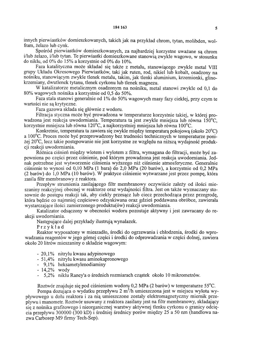 184 163 5 innych pierwiastków domieszkowanych, takich jak na przykład chrom, tytan, molibden, wolfram, żelazo lub cynk.