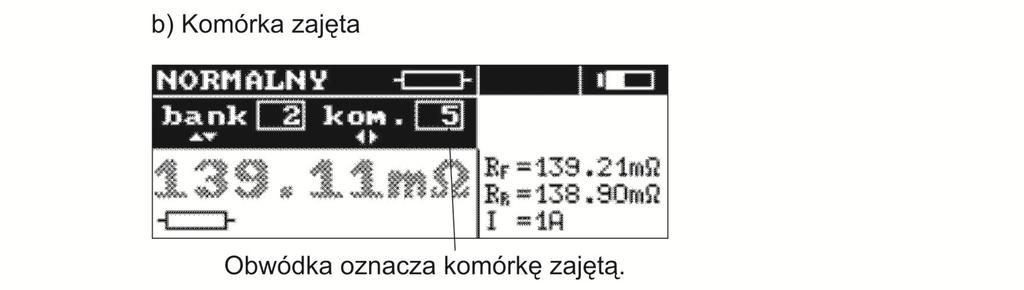 Każdy wynik można zapisywać w komórce o wybranym numerze i w wybranym banku, dzięki czemu użytkownik miernika może według własnego uznania przyporządkowywać numery komórek do poszczególnych punktów