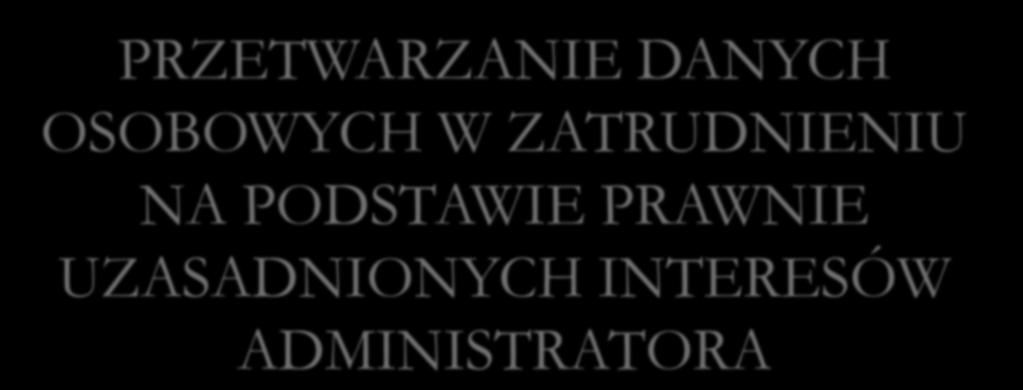PRAWNIE UZASADNIONYCH