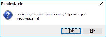 UWAGA! Nie ma możliwości usunięcia informacji o licencji z urządzenia. Informację można tylko nadpisać inną licencją. 9.