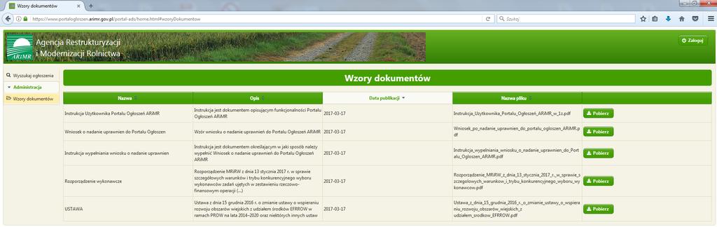 uprawnienia do zamieszczania ogłoszeń na Portalu należy wystąpić składając Wniosek o nadanie uprawnień do Portalu Ogłoszeń Agencji