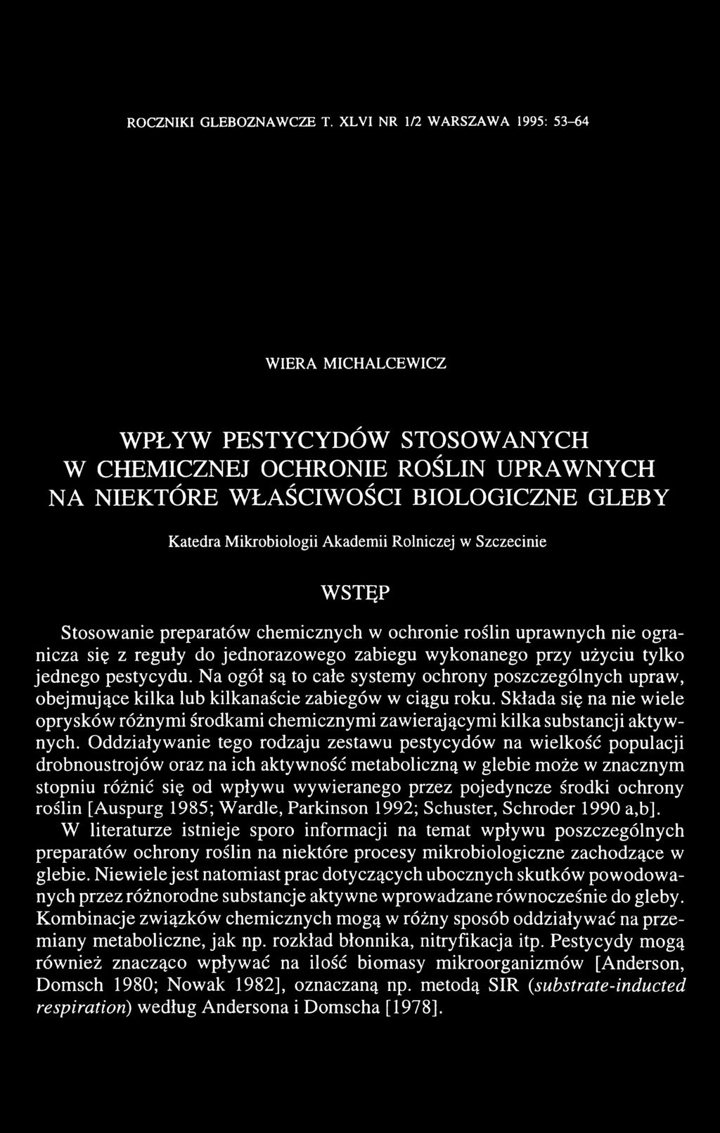 Rolniczej w Szczecinie WSTĘP Stosowanie preparatów chemicznych w ochronie roślin uprawnych nie ogranicza się z reguły do jednorazowego zabiegu wykonanego przy użyciu tylko jednego pestycydu.