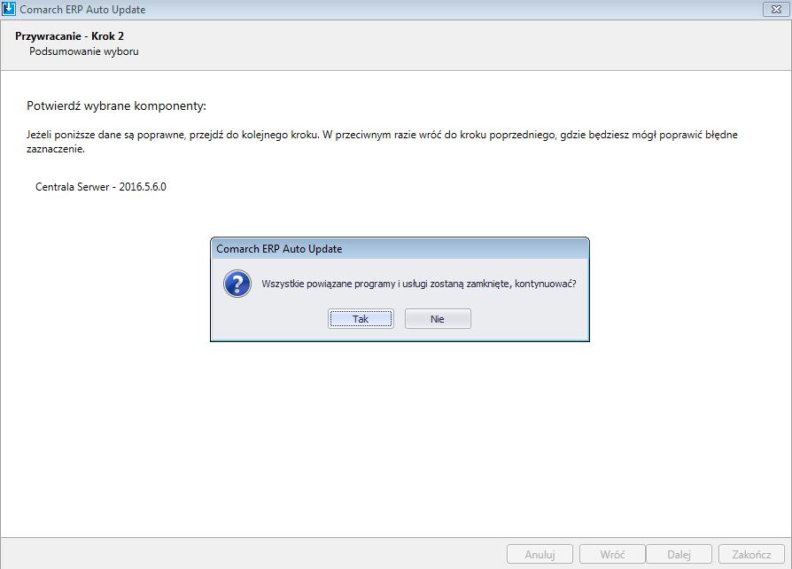 Rys. 44 Zamykanie powiązanych programów i usług Po kroku trzecim, podczas którego nastąpi przywrócenie wybranych komponentów, pojawi się informacja o zakończeniu wykonywanych akcji.