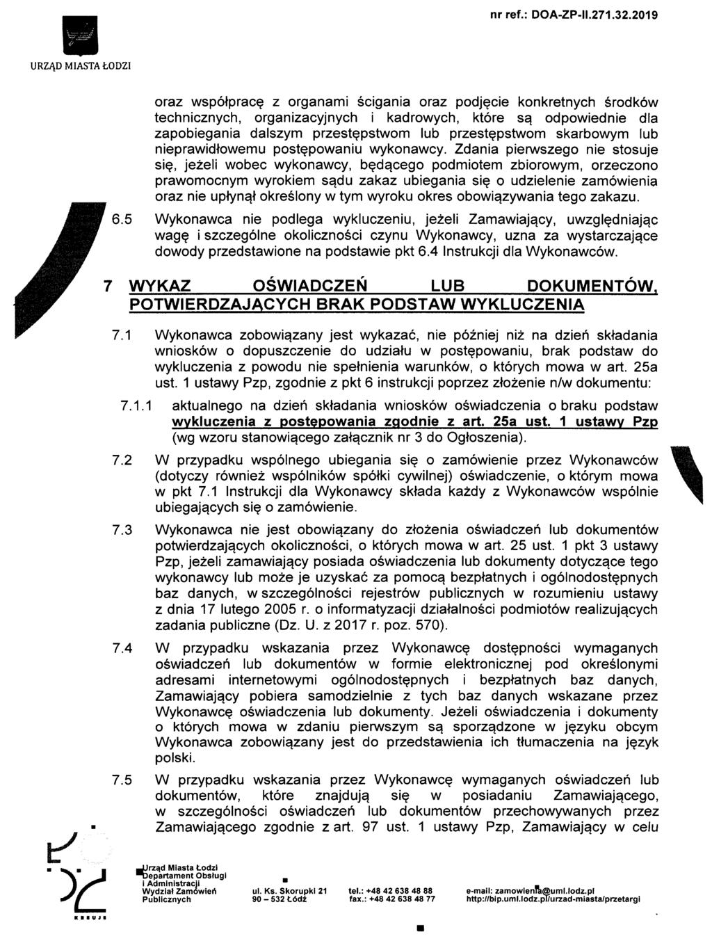 URZA.DMIASTAtODZI oraz wspotprace z organami scigania oraz podjecie konkretnych srodkow technicznych, organizacyjnych i kadrowych, ktore sa.