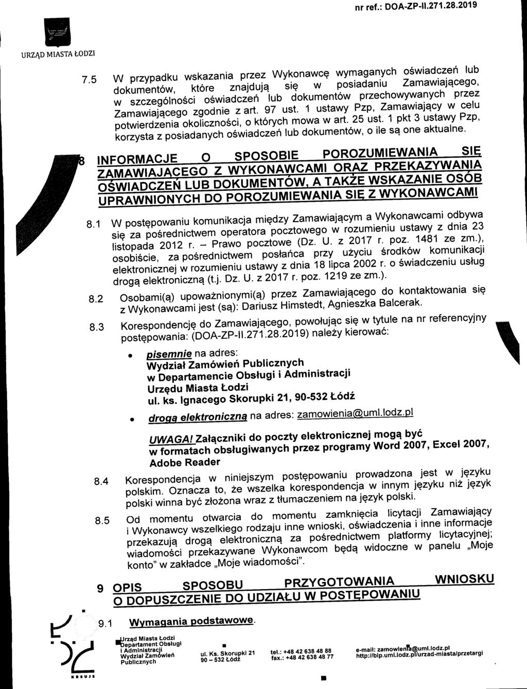 URZAD MIASTA todzi 7.5 W przypadku wskazania przez Wykonawce wymaganych oswiadczeh lub dokumentow, ktore znajduja.