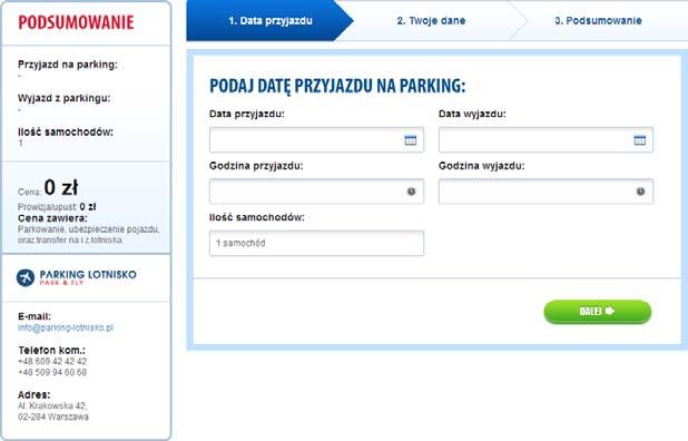 NOWA REZERWACJA Tutaj możesz dokonać rezerwacji miejsca na naszym parkingu. Wystarczy, że wypełnisz formularz określając datę oraz godzinę przyjazdu i wyjazdu, a także ilość samochodów.