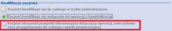 zabiegu i opieki operacyjnej można odnotować ten fakt, poprzez zaznaczenie pola: Za pomocą przycisku