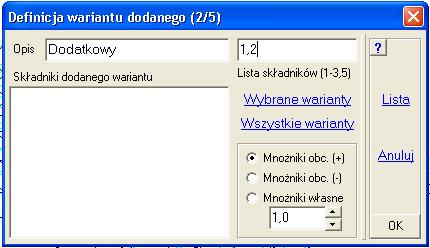 Wyniki Nowy wariant moŝe składać się z wybranych wariantów wpisanych w polu lista składników, lub ze wszystkich wariantów bazowych.