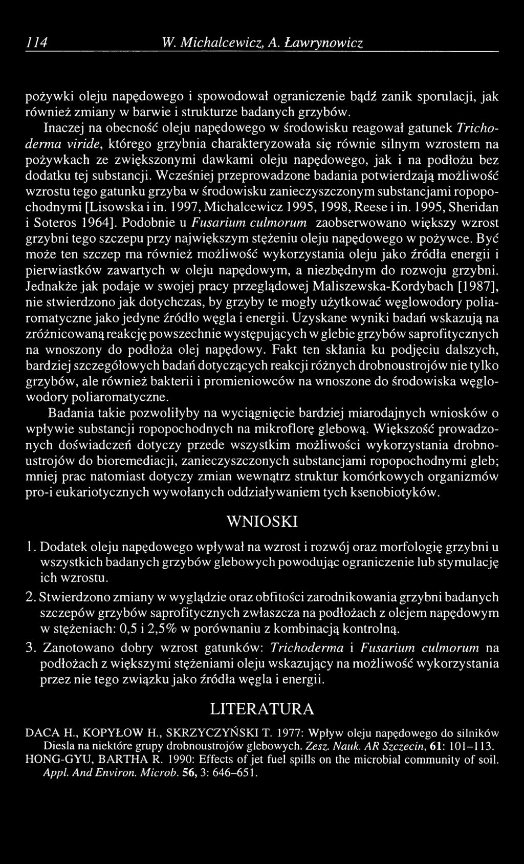 napędowego, jak i na podłożu bez dodatku tej substancji.