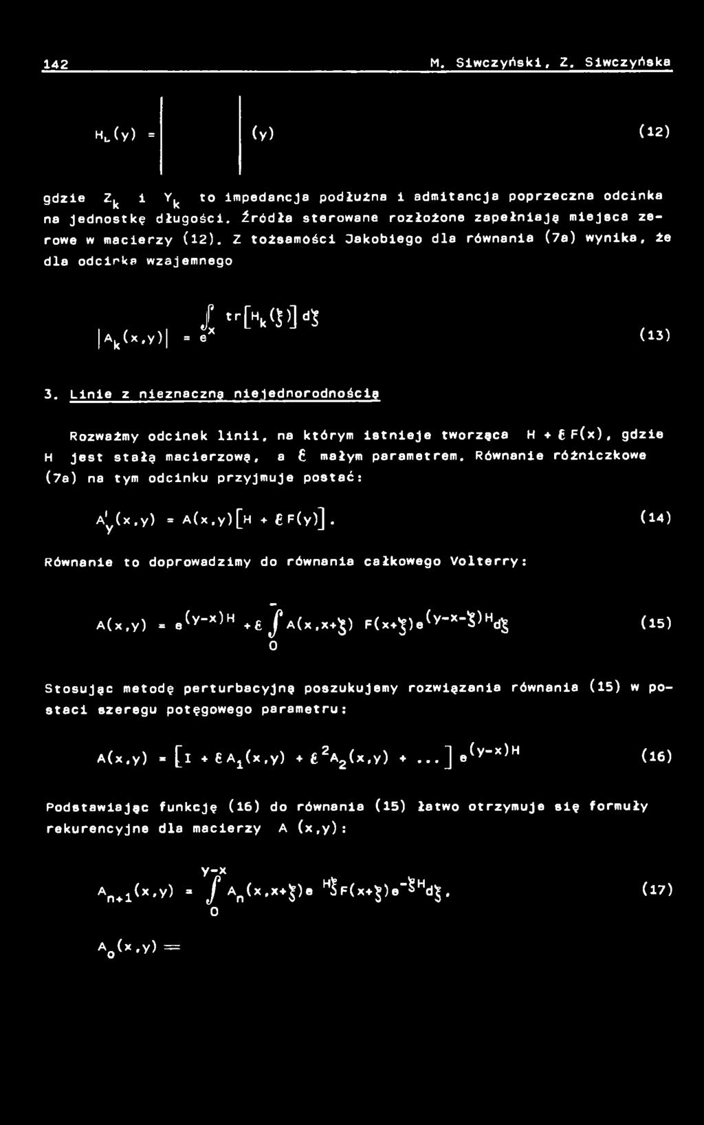 Równanie różniczkowe (7a) na tym odcinku przyjmuje postać: A'y (x,y) = A(x,y) [h + F(y)].
