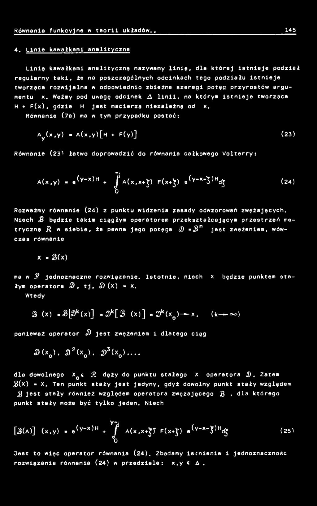 )Hd^ (24) O R o zważmy równanie (24) z punktu widzenia zasady odwzorowań zwężających.