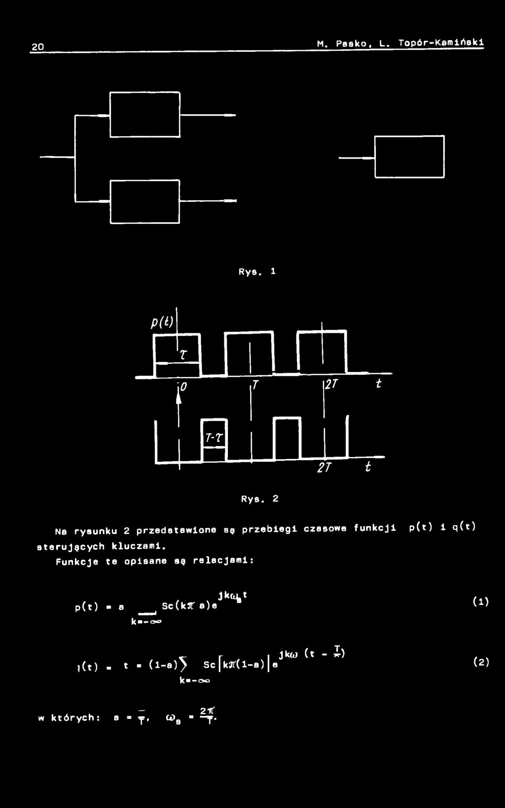 Funkcje te opisane sę relacjami: p(t) i q(t) p(t)»