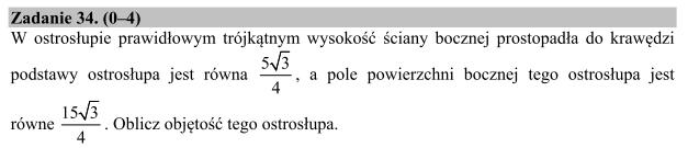 Zadanie ze stereometrii było bardzo trudne Wskaźnik łatwości zadania =