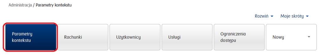 Parametry kontekstu W tym miejscu dostępne są informacje dotyczące parametrów kontekstu.