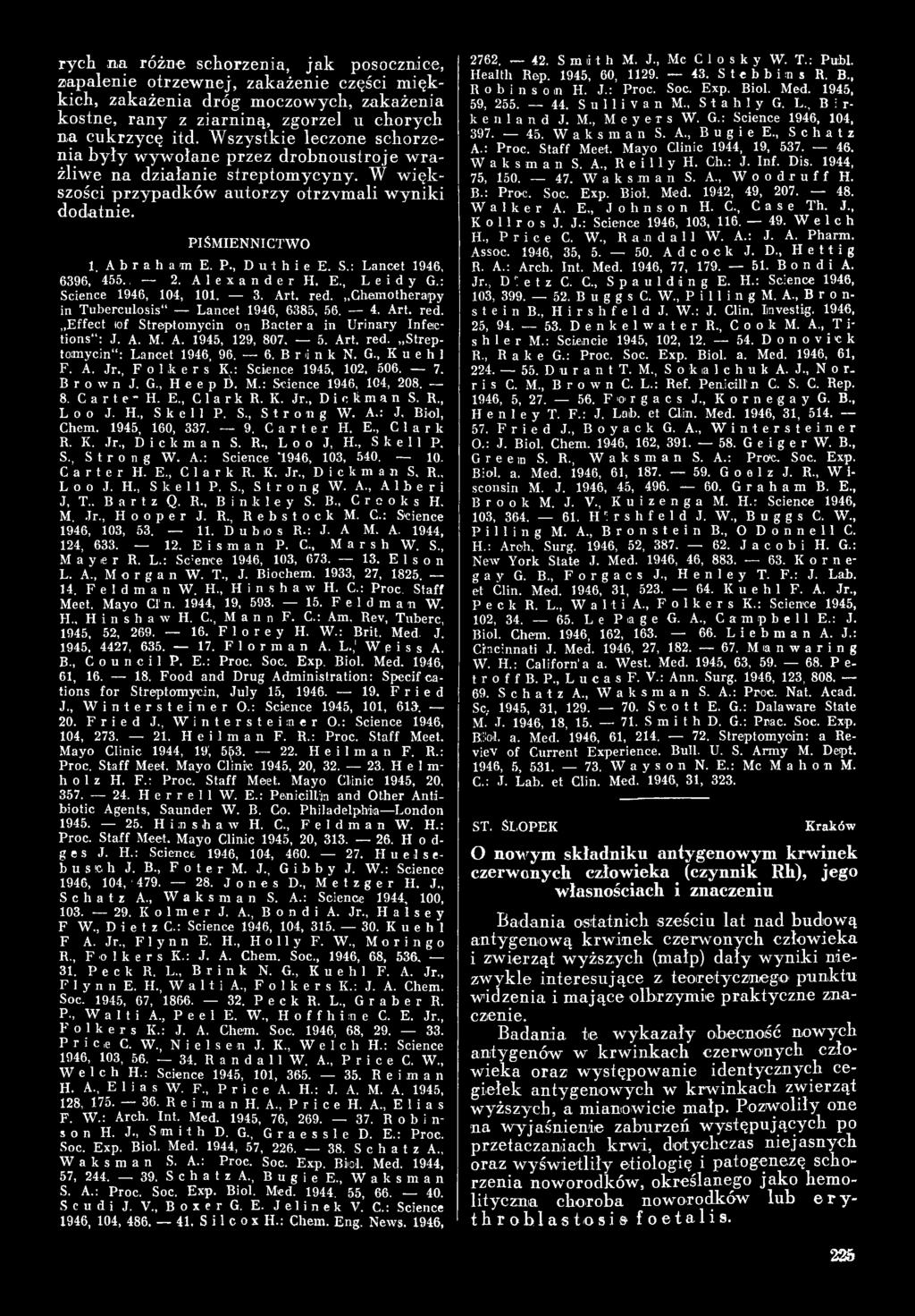 8. Carte* H. E., Clark R. K. Jr., D i c k m a n S. R., L o o J. H., Skell P. S., Strong W. A.: J, Biol, Chem. 1945, 160, 337. 9. Carter H. E., Clark R. K. Jr., Dickman S. R., Loo J, H., Skell P. S., Strong W. A.: Science '1946, 103, 540.