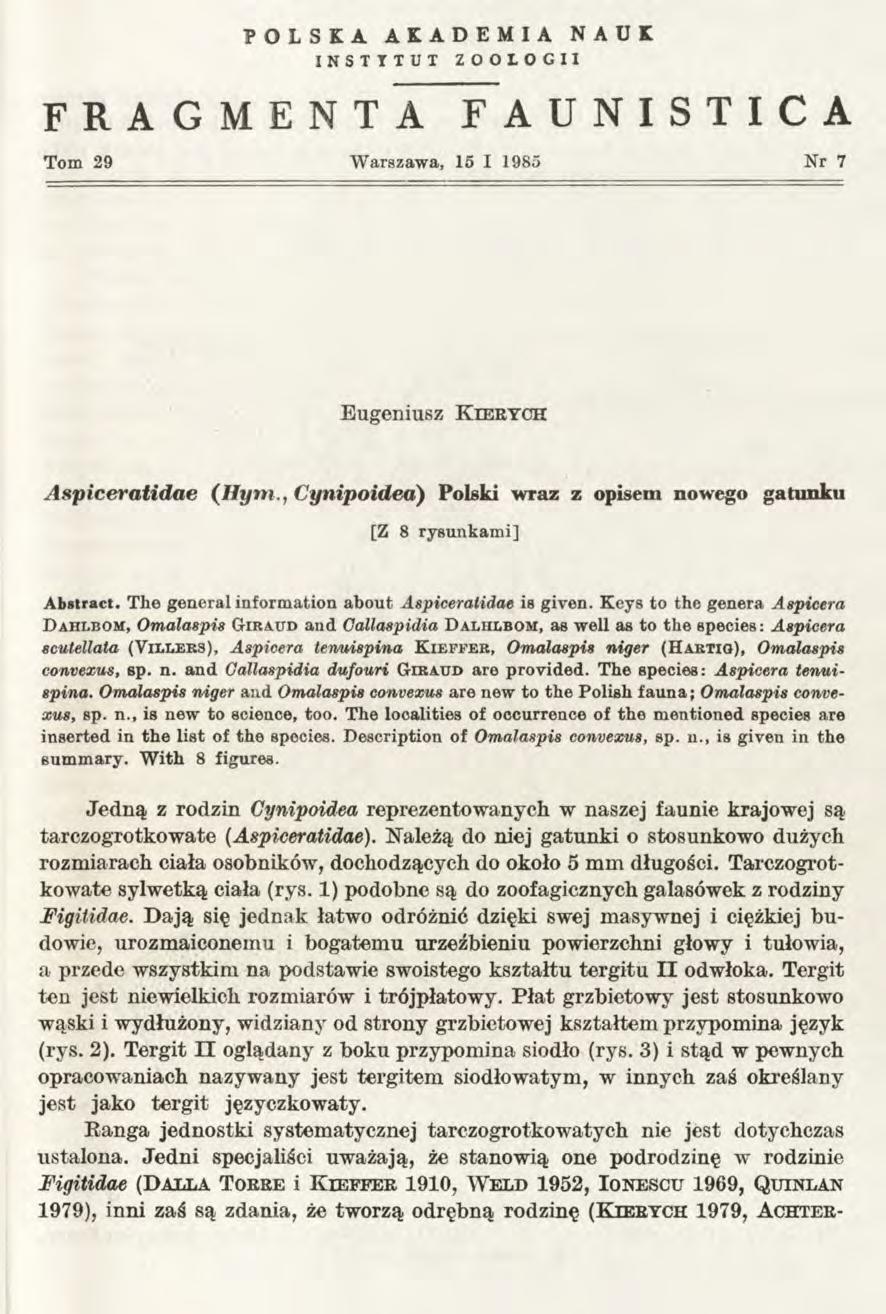 POLSKA AKADEMIA NAUK INSTYTUT ZOOLOGII FRAGMENTA FAUNISTICA Tom 29 W arszawa, 15 I 1985 Nr 7 E ugeniusz K ierych A spiceratidae ([Hym.