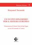 Prezentacja książki Presentazione libro Un nuovo dinamismo per il sistema europeo wtorek martedì 09.04 godz. ore 18.